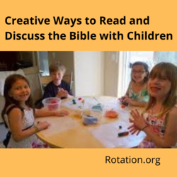 Creative Ways to Read and Discuss the Bible with Children