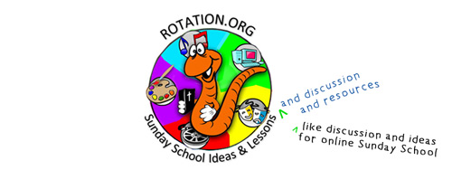 Rotation.org has online Sunday School ideas and discussion!