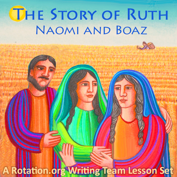The Story of Ruth - a Writing Team Lesson Set for Sunday School