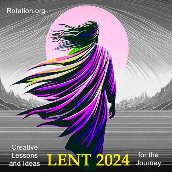 Lent Sunday School Lesson Resources=